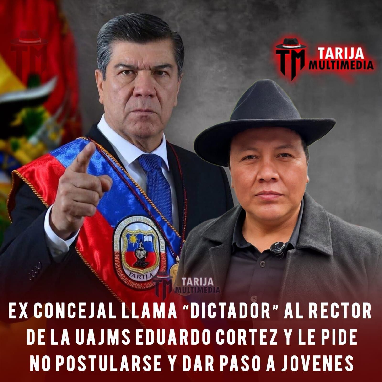Mancilla llama “dictador” al rector de la UAJMS y le pide que se retire de la carrera política
