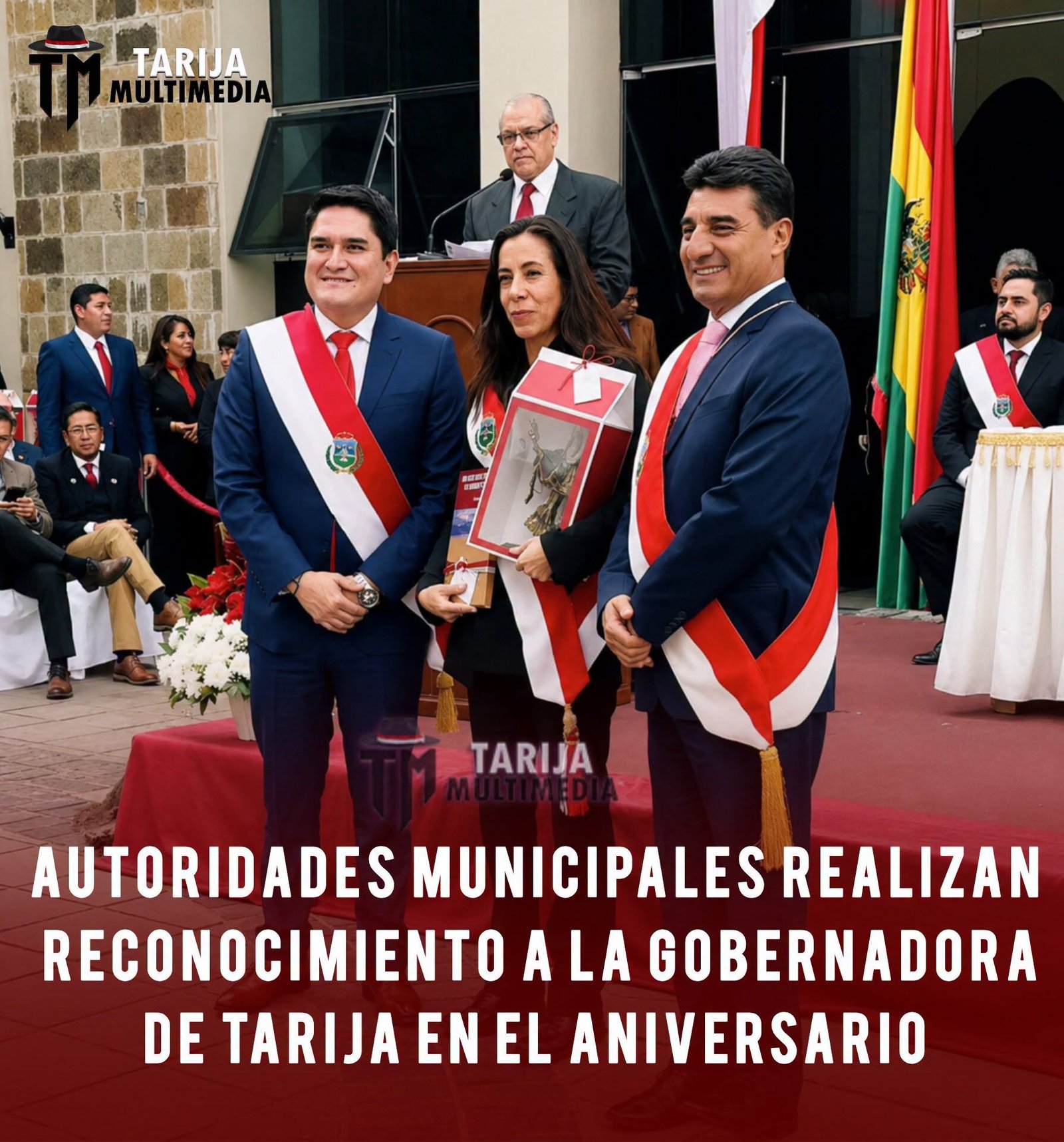 AUTORIDADES MUNICIPALES REALIZANRECONOCIMIENTO A LA GOBERNADORADE TARIJA EN EL ANIVERSARIO